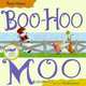 Boo-Hoo Moo, Margie Palatini 