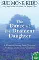 The Dance of the Dissident Daughter: A Woman