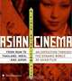 Asian Cinema: A Field Guide, Tom Vick 