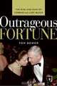 Outrageous Fortune: The Rise and Ruin of Conrad and Lady Black, Tom Bower 