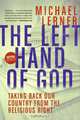 The Left Hand of God: Healing America