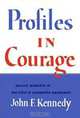 Profiles in Courage (slipcased edition): Decisive Moments in the Lives of Celebrated Americans, John F. Kennedy 