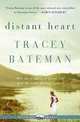 Distant Heart, Tracey Bateman 