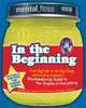 Mental Floss presents In the Beginning: From Big Hair to the Big Bang, mental_floss presents a Mouthwatering Guide to the Origins of Everything, 
