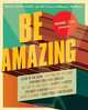 Mental Floss Presents Be Amazing: Glow in the Dark, Control the Weather, Perform Your Own Surgery, Get Out of Jury Duty, Identify a Witch, Colonize a Nation, ... Your Own Religion (Mental_ Floss Presents), Maggie Koerth-Baker, Will Pearson, Mangesh Hattikudur 