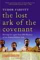 The Lost Ark of the Covenant: Solving the 2,500-Year-Old Mystery of the Fabled Biblical Ark, Tudor Parfitt 