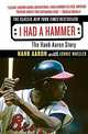 I Had a Hammer: The Hank Aaron Story, Hank Aaron 