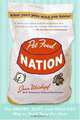 Pet Food Nation: The Smart, Easy, and Healthy Way to Feed Your Pet Now, Joan Weiskopf 