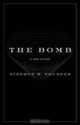The Bomb: A New History, Stephen M. Younger 