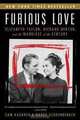 Furious Love: Elizabeth Taylor, Richard Burton, and the Marriage of the Century, Sam Kashner, Nancy Schoenberger 