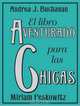 El Libro Aventurado para las Chicas, Andrea J. Buchanan, Miriam Peskowitz 