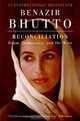 Reconciliation: Islam, Democracy, and the West, Benazir Bhutto 