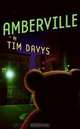 Amberville, Tim Davys 