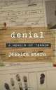 Denial: A Memoir of Terror, Jessica Stern 