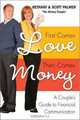 First Comes Love, Then Comes Money: A Couple