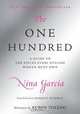 The One Hundred: An A-to-Z Guide to the 100 Items Every Stylish Woman Must Own, Nina Garcia 