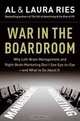 War in the Boardroom: Why Left-Brain Management and Right-Brain Marketing Don