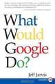 What Would Google Do? LP, Jeff Jarvis 