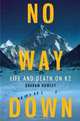 No Way Down: Life and Death on K2, Graham Bowley 