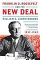 Franklin D. Roosevelt and the New Deal: 1932-1940, William E. Leuchtenburg 