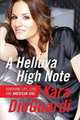 A Helluva High Note: Surviving Life, Love, and American Idol, Kara Dioguardi 