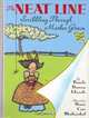 The Neat Line : Scribbling Through Mother Goose, Pamela Duncan Edwards 