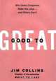 Good to Great: Why Some Companies Make the Leap... and Others Don