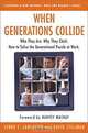 When Generations Collide : Who They Are. Why They Clash. How to Solve the Generational Puzzle at Work, Lynne C. Lancaster, David Stillman 