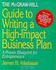 The McGraw-Hill Guide to Writing a High-Impact Business Plan: A Proven Blueprint for First-Time Entrepreneurs, James B. Arkebauer 
