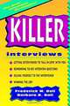 Killer Interviews, Frederick W. Ball, Barbara B. Ball 