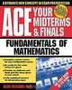 Ace your Midterms & Finals: Fundamentals of Mathematics (Schaum