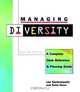 Managing Diversity: A Complete Desk Reference and Planning Guide, Revised Edition, Lee Gardenswartz, Anita Rowe 