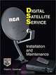 Digital Satellite Services: Installation and Maintenance, Robert L. Goodman 