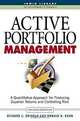 Active Portfolio Management: A Quantitative Approach for Producing Superior Returns and Selecting Superior Returns and Controlling Risk, Richard C. Grinold, Ronald N. Kahn 