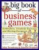 The Big Book of Business Games: Icebreakers, Creativity Exercises and Meeting Energizers, John W. Newstrom, Edward E. Scannell 
