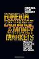 Foreign Exchange And Money Market: Managing Foreign and Domestic Currency Operations, Rita Rodriguez, Heinz Riehl 