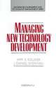 Managing New Technology Development, William E. Souder, J. Daniel Sherman 