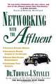 Networking with the Affluent, Thomas J. Stanley 