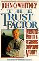 The Ecomomics of Trust: Liberating Profits and Restoring Corporate Vitality, John O. Whitney 