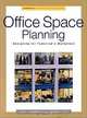 Office Space Planning: Designs for Tomorrow