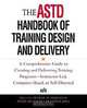 The ASTD Handbook of Training Design and Delivery, George M. Piskurich, Peter Beckschi, Brandon Hall 