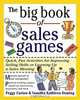 The Big Book of Sales Games, Peggy Carlaw, Vasudha Kathleen Deming 