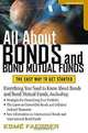 All About Bonds and Bond Mutual Funds: The Easy Way to Get Started, Esme E. Faerber 