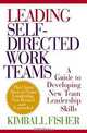 Leading Self-Directed Work Teams, Kimball Fisher 