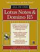 Lotus Notes and Domino R5 All-In-One Exam Guide (All-in-One), Libby Ingrassia Schwarz, Ben Malekzadeh 