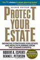 Protect Your Estate: Definitive Strategies for Estate and Wealth Planning from the Leading Experts, Robert A. Esperti, Renno L. Peterson 