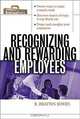 Recognizing and Rewarding Employees, R. Brayton Bowen 