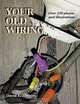 Your Old Wiring, David E. Shapiro 