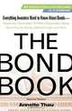 The Bond Book: Everything Investors Need to Know About Treasuries, Municipals, GNMAs, Corporates, Zeros, Bond Funds, Money Market Funds, and More, Annette Thau 
