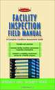 Facility Inspection Field Manual: A Complete Condition Assessment Guide, Bernard T. Lewis, Richard Payant, Richard Payant 